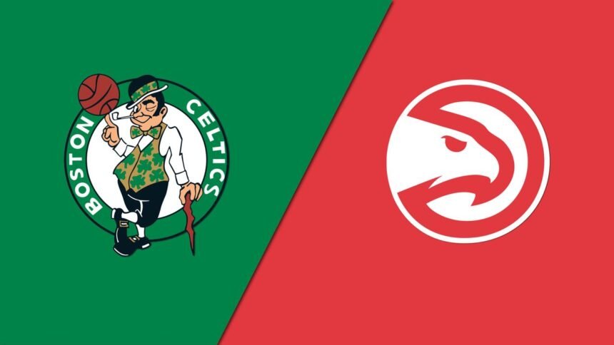 BOSTON CELTICS VS ATLANTA HAWKS