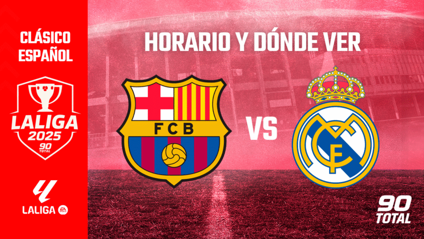 Barcelona vs Real Madrid LaLiga 2025 Clásico Español
