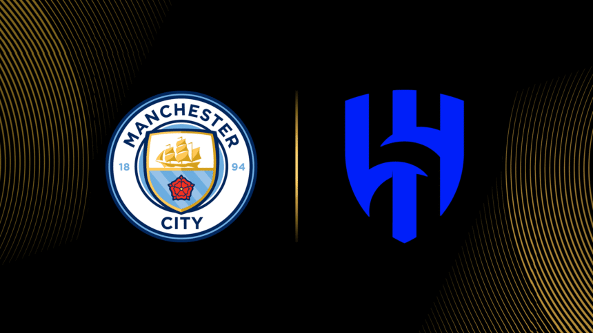 Manchester City vs Al-Hilal: Dónde ver y hora, octavos de final del Mundial de Clubes 2025