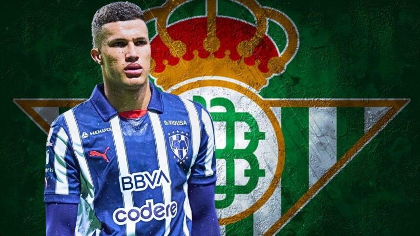 Acuerdo total entre Betis y Rayados por Nelson Deossa